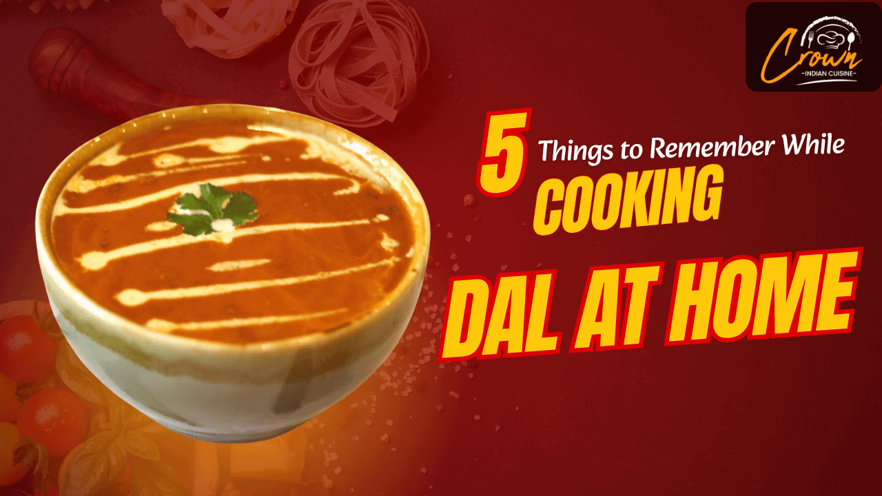5 Things to Remember While Cooking Dal at Home