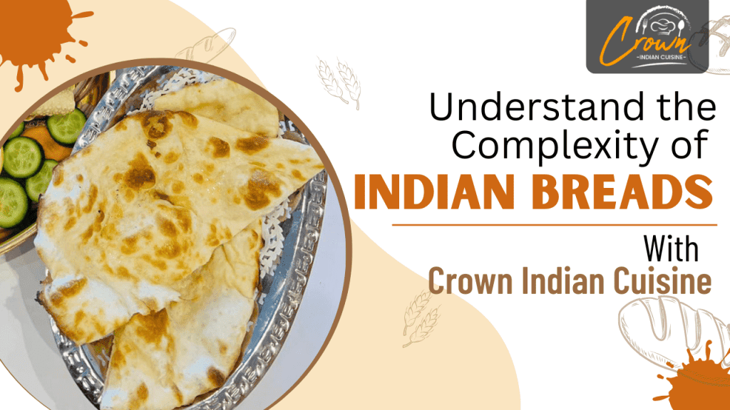 Understand the Complexity of Indian Breads